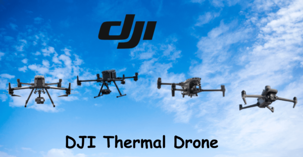 Best DJI thermal camera drone